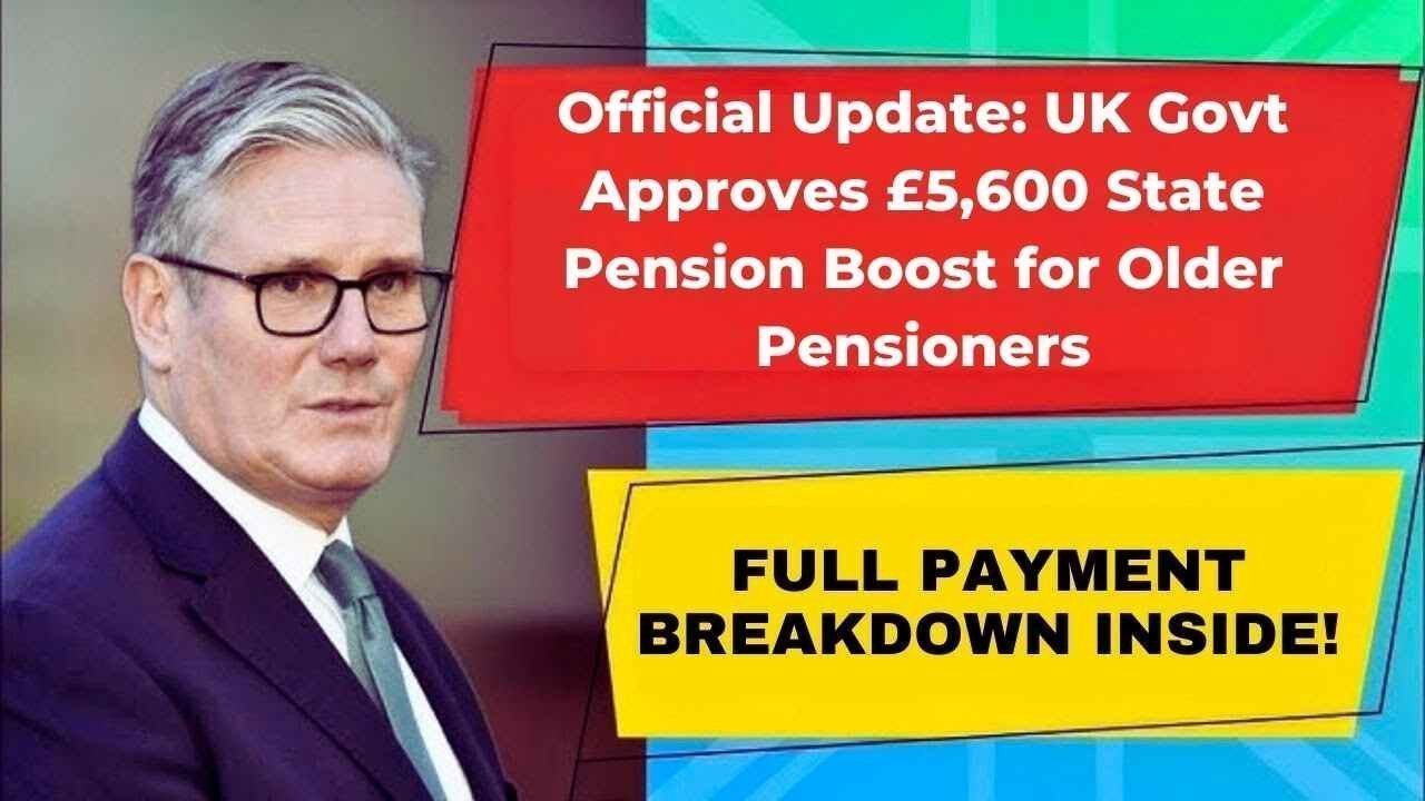 Official Update: UK Govt Approves £5,600 State Pension Boost for Older Pensioners